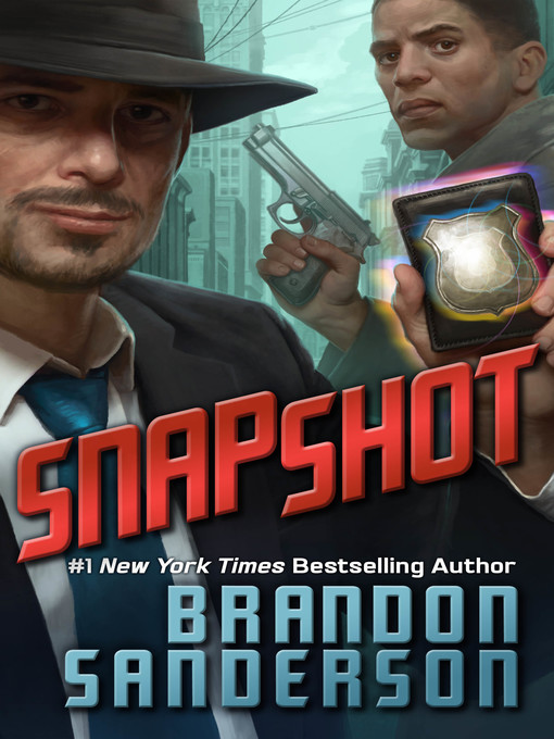Title details for Snapshot by Brandon Sanderson - Wait list